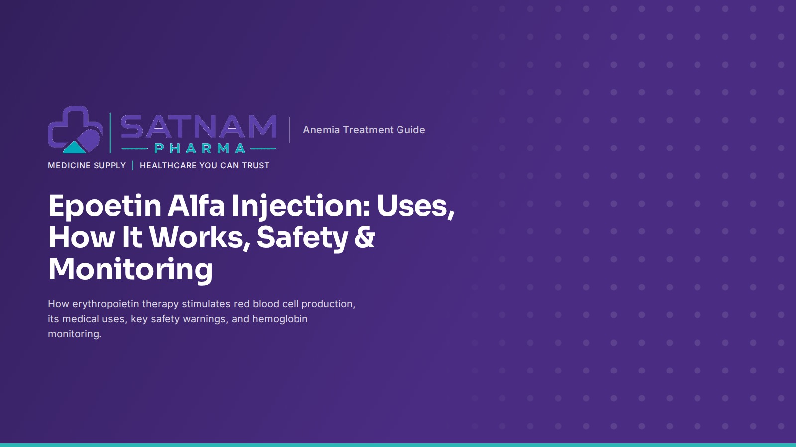 EPOETIN ALFA INJECTION: USES, HOW IT WORKS, SAFETY & MONITORING